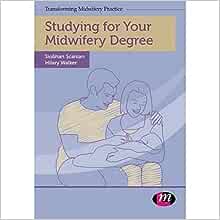Studying for Your Midwifery Degree (Transforming Midwifery Practice Series) (EPUB)