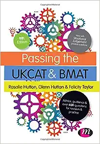 Passing the UKCAT and BMAT: Advice, Guidance and Over 650 Questions for Revision and Practice (Student Guides to University Entrance Series), 9th Edition (Original PDF from Publisher)
