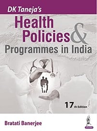 DK Taneja’s Health Policies & Programmes in India, 17th Edition (Original PDF from Publisher)