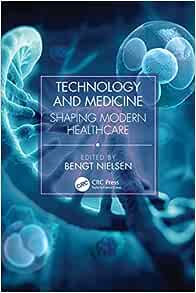 Technology and Medicine: Shaping Modern Healthcare (Original PDF from Publisher)