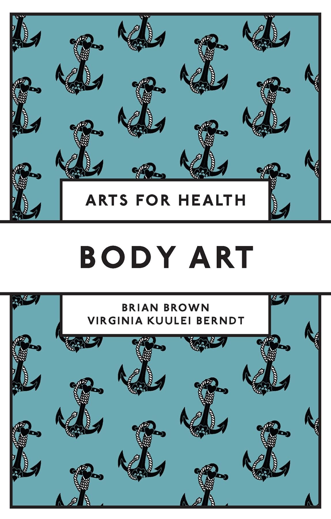 Body Art (Arts for Health) (Original PDF from Publisher)
