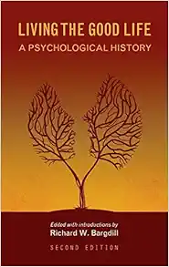 Living the Good Life: A Psychological History (High Quality Image PDF)