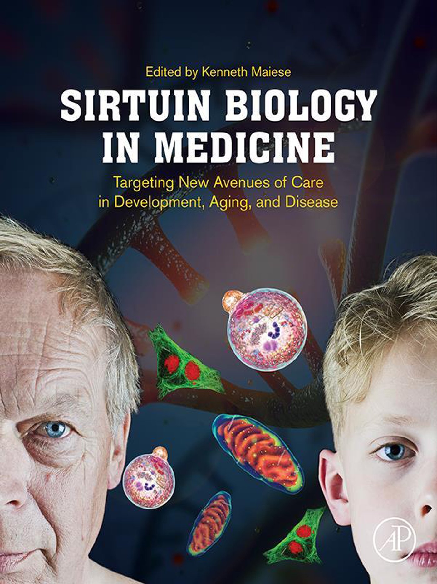 Sirtuin Biology in Medicine: Targeting New Avenues of Care in Development, Aging, and Disease (Original PDF from Publisher)