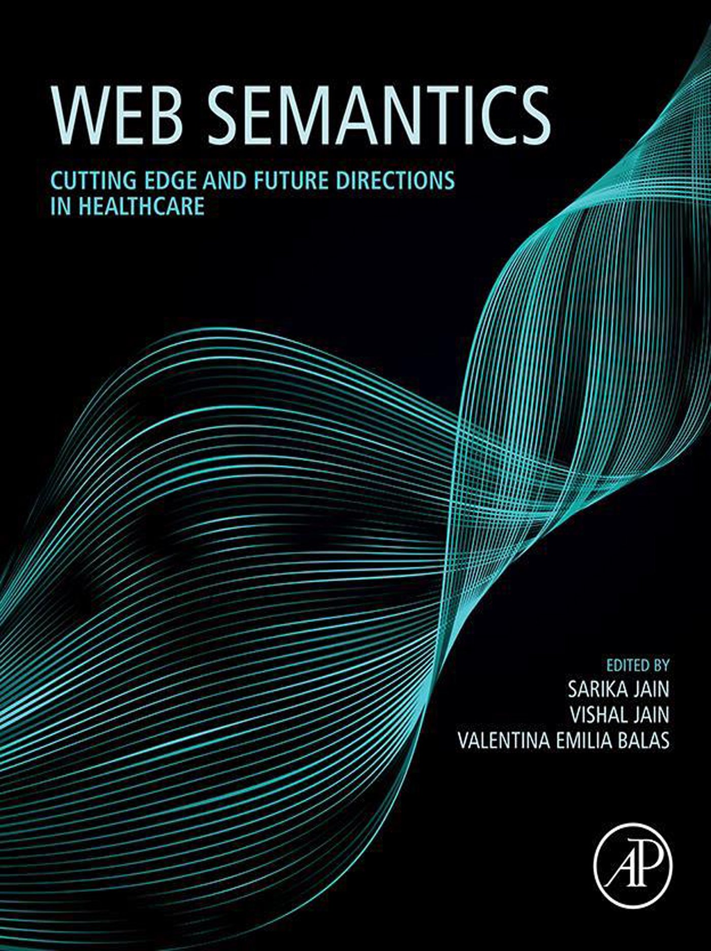 Web Semantics: Cutting Edge and Future Directions in Healthcare (Original PDF from Publisher)