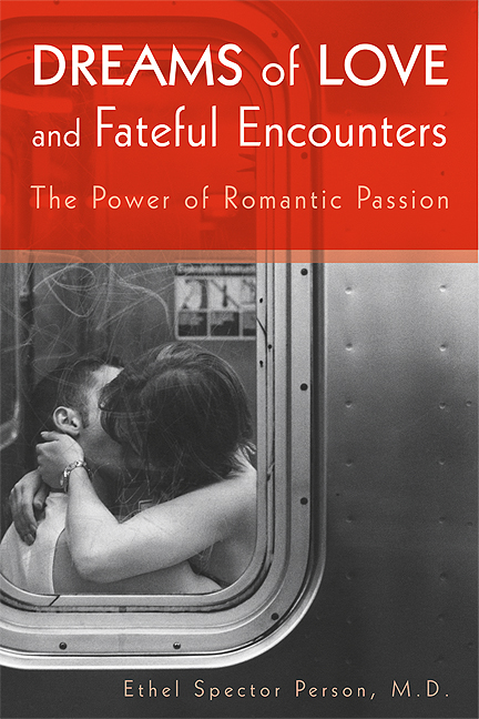 Dreams of Love and Fateful Encounters: The Power of Romantic Passion (Original PDF from Publisher)