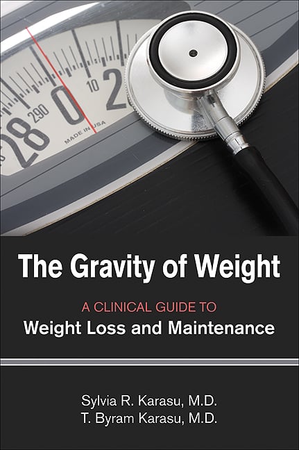 The Gravity of Weight: A Clinical Guide to Weight Loss and Maintenance (Original PDF from Publisher)