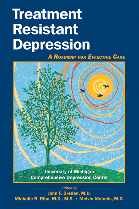 Treatment Resistant Depression: A Roadmap for Effective Care (Original PDF from Publisher)
