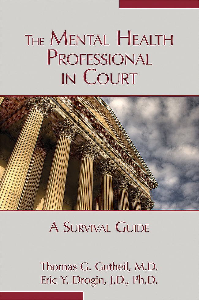 The Mental Health Professional in Court: A Survival Guide (Original PDF from Publisher)