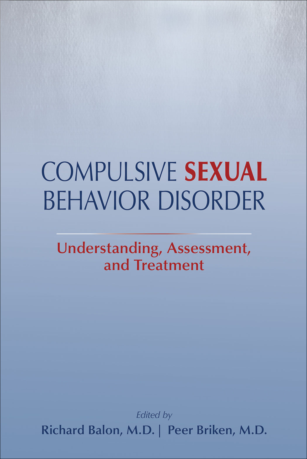 Compulsive Sexual Behavior Disorder: Understanding, Assessment, and Treatment (EPUB)
