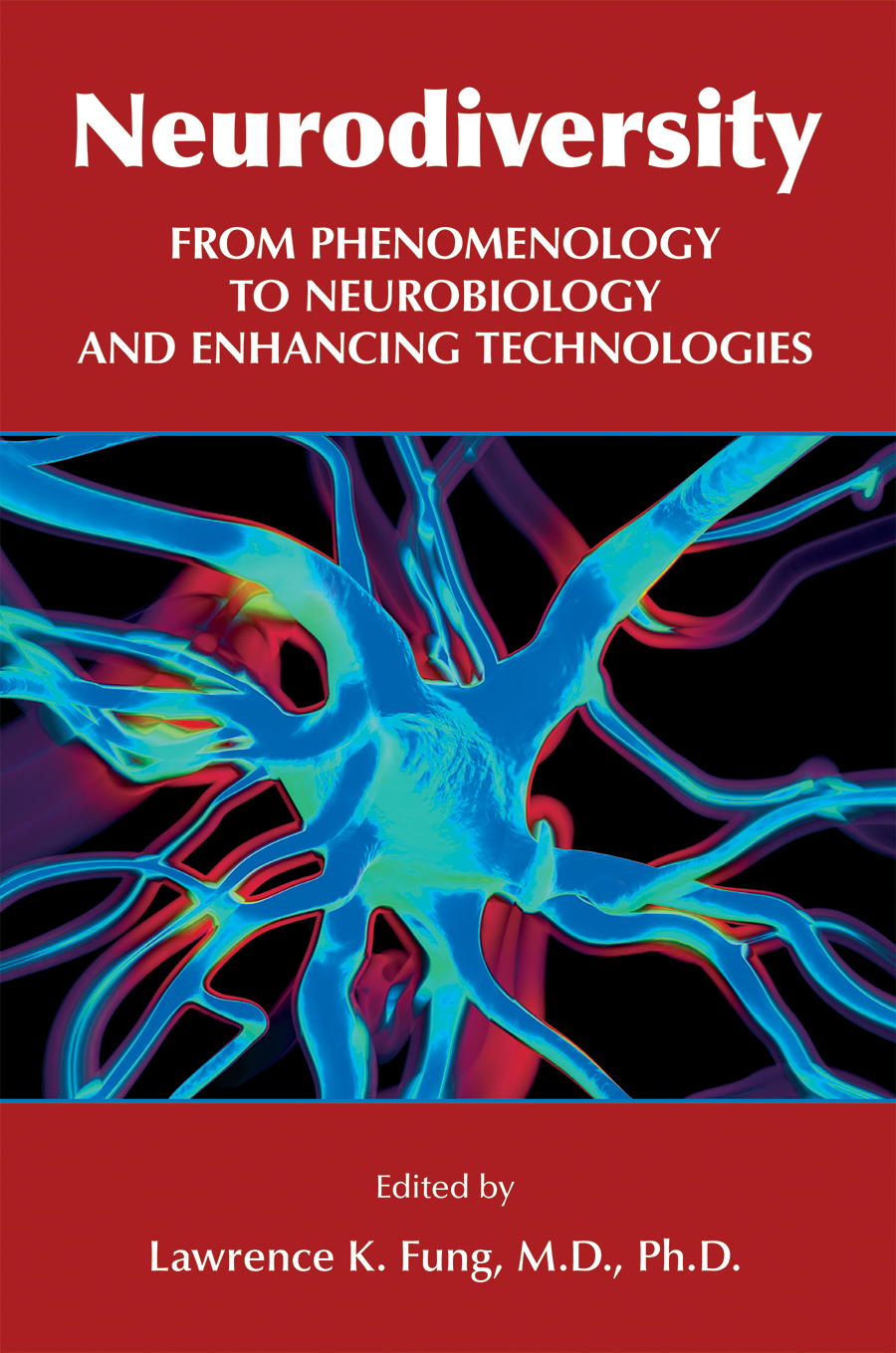 Neurodiversity: From Phenomenology to Neurobiology and Enhancing Technologies (EPUB)
