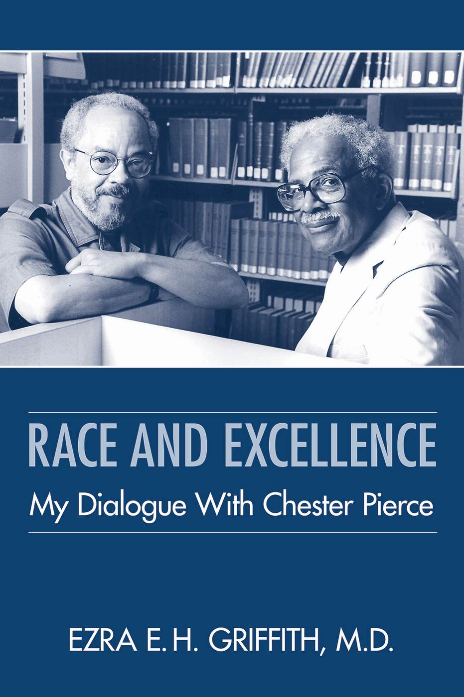 Race and Excellence: My Dialogue With Chester Pierce (Original PDF from Publisher)
