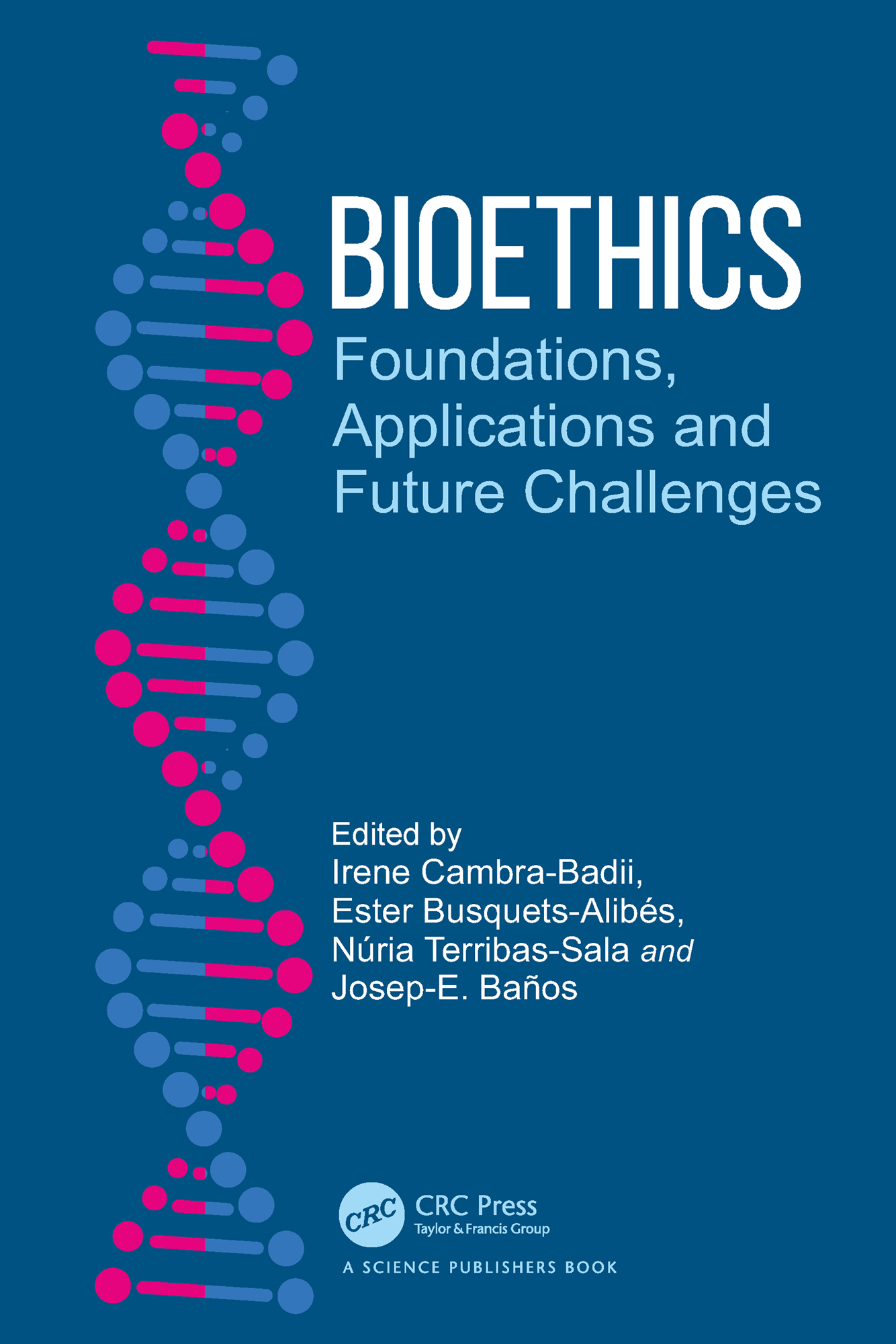 Bioethics: Foundations, Applications and Future Challenges (Original PDF from Publisher)