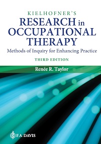 Kielhofner's Research in Occupational Therapy: Methods of Inquiry for Enhancing Practice, 3rd Edition (Original PDF from Publisher)