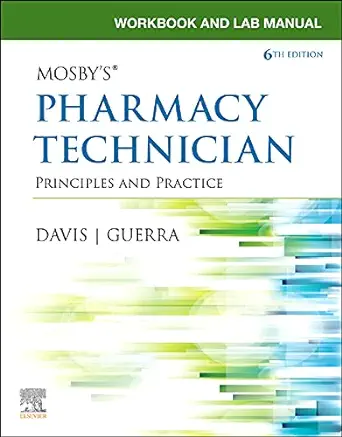 Pharmacy Technician: Principles and Practice, 6th Edition (True PDF from Publisher)