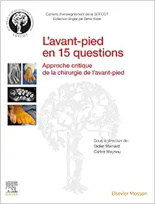 L'avant-pied en 15 questions: Approche critique de la chirurgie de l'avant-pied (True PDF from Publisher)