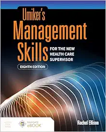 Umiker's Management Skills for the New Health Care Supervisor, 8th Edition (Original PDF from Publisher)
