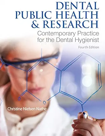 Dental Public Health & Research: Contemporary Practice for the Dental Hygienist, 4th edition (Original PDF from Publisher)