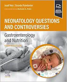 Neonatology Questions and Controversies: Gastroenterology and Nutrition, 4th Edition (True PDF from Publisher)