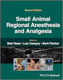 Small Animal Regional Anesthesia and Analgesia, 2nd edition (Original PDF from Publisher)