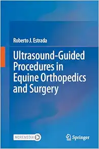 Ultrasound-Guided Procedures in Equine Orthopedics and Surgery (Original PDF from Publisher)