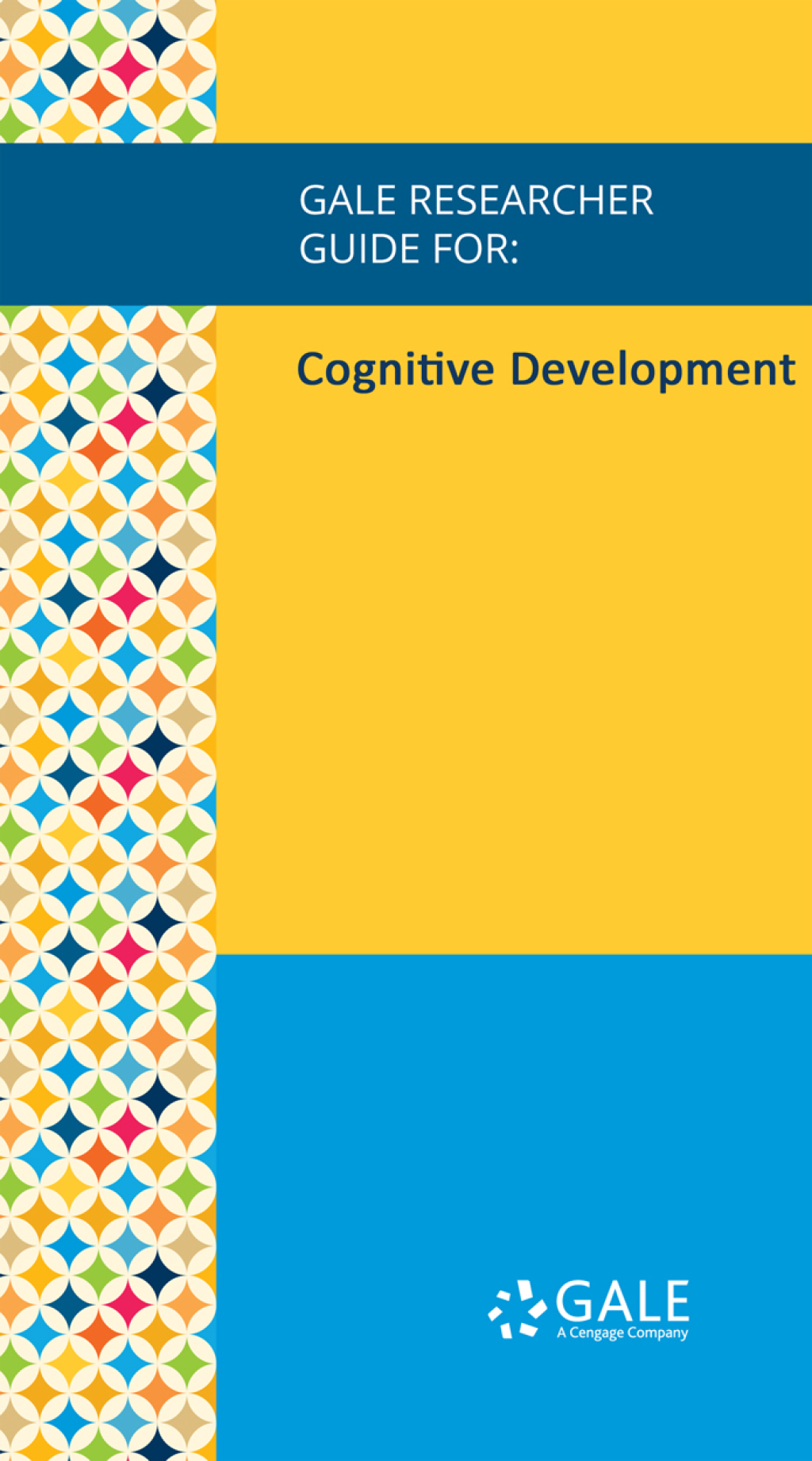 Gale Researcher Guide for: Cognitive Development (EPUB)