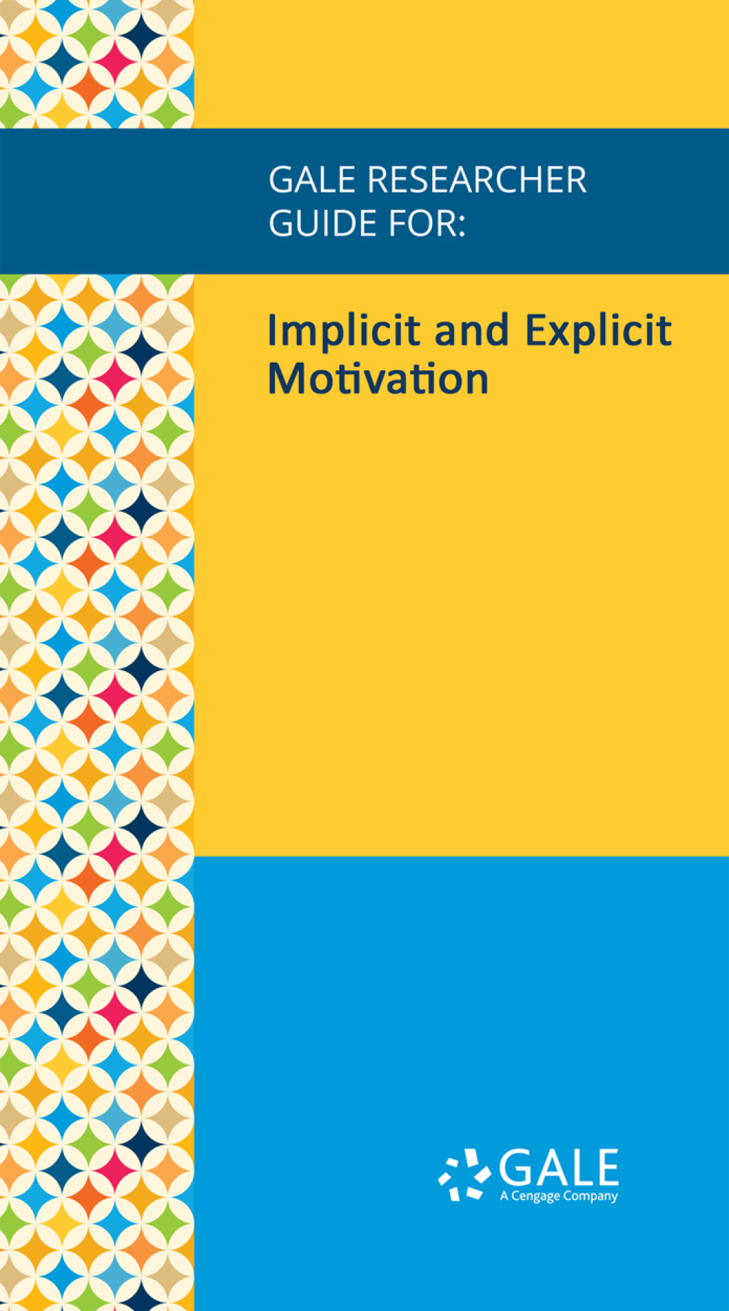 Gale Researcher Guide for: Implicit and Explicit Motivation (EPUB)