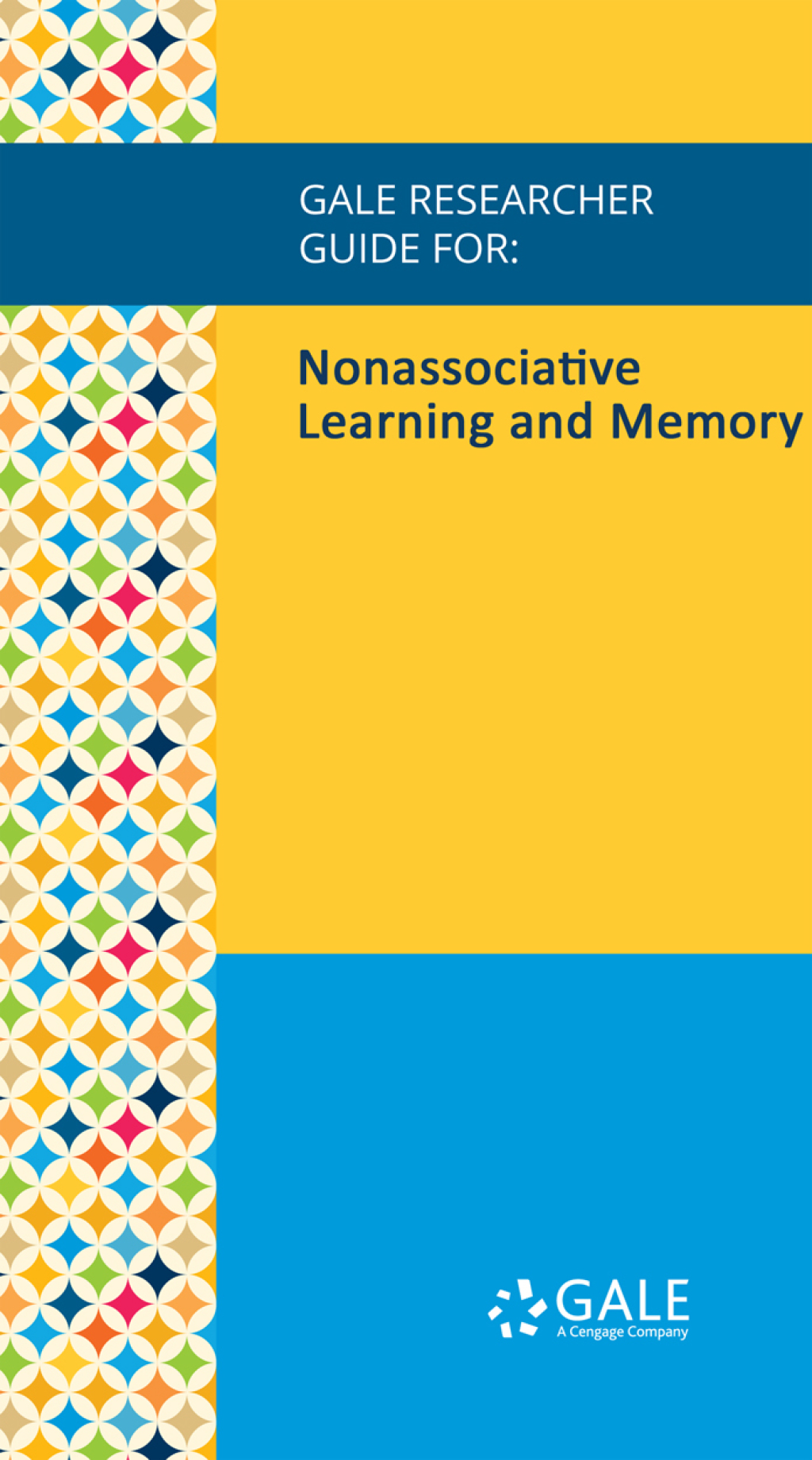 Gale Researcher Guide for: Nonassociative Learning and Memory (EPUB)