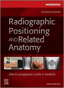 Workbook for Radiographic Positioning and Related Anatomy, 11th Edition (True PDF from Publisher)