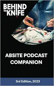 Behind the Knife - ABSITE Podcast Companion, 3rd edition (EPUB)
