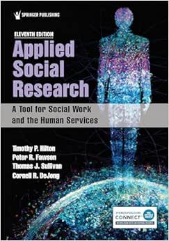 Applied Social Research: A Tool for Social Work and the Human Services, 11th Edition (Original PDF from Publisher)