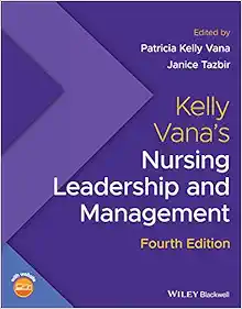 Kelly Vana's Nursing Leadership and Management, 4th Edition (Original PDF from Publisher)