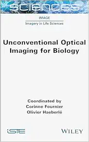 Unconventional Optical Imaging for Biology (Image: Imagery in Life Sciences) (EPUB)
