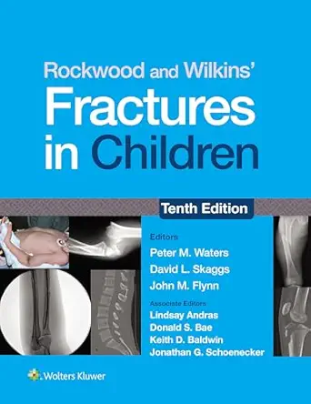 Rockwood and Wilkins' Fractures in Children, 10th edition (EPUB + Converted PDF)