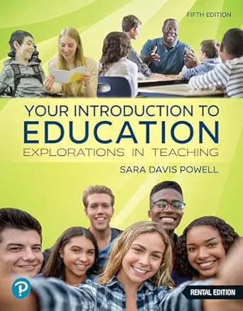 Your Introduction to Education: Explorations in Teaching, 5th Edition (Original PDF from Publisher)