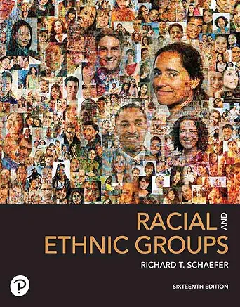 Racial and Ethnic Groups, 16th Edition (Original PDF from Publisher)