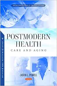 Postmodern Health, Care and Aging (Original PDF from Publisher)