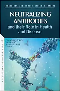 Neutralizing Antibodies and their Role in Health and Disease (Original PDF from Publisher)