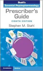 Prescriber's Guide: Stahl's Essential Psychopharmacology, 8th edition (Original PDF from Publisher)