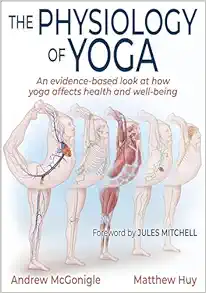 The Physiology of Yoga - Andrew McGonigle (Original PDF from Publisher)