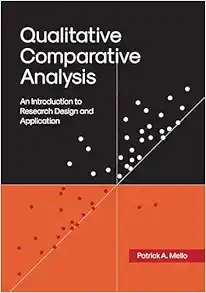 Qualitative Comparative Analysis: An Introduction to Research Design and Application (Original PDF from Publisher)