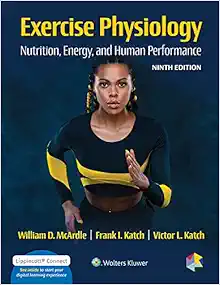 Exercise Physiology: Nutrition, Energy, and Human Performance, 9th Edition (Original PDF from Publisher)