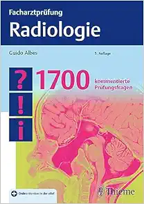 Facharztprüfung Radiologie: 1700 kommentierte Prüfungsfragen, 5ed (Original PDF from Publisher)