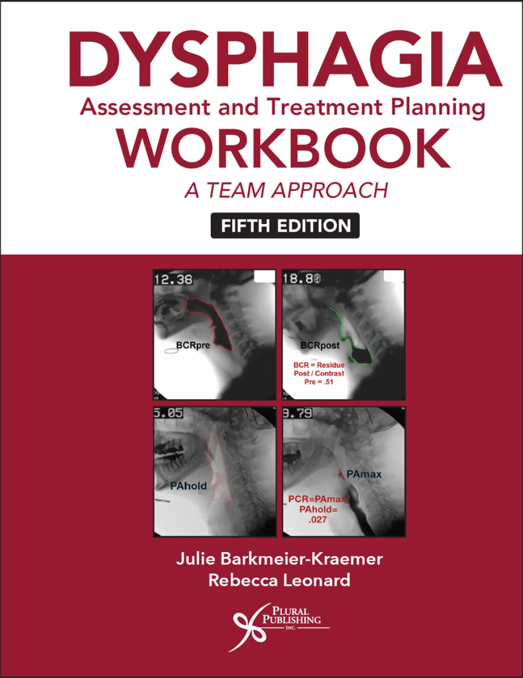 Dysphagia Assessment and Treatment Planning Workbook: A Team Approach, 5th Edition (Original PDF from Publisher)
