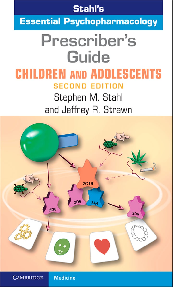 Prescriber's Guide: Children and Adolescents, Stahl's Essential Psychopharmacology, 2nd edition (Original PDF from Publisher)
