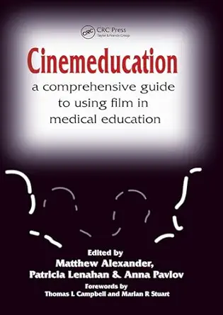 Cinemeducation: A Comprehensive Guide to Using Film in Medical Education (EPUB)