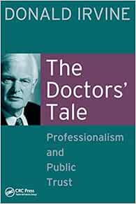 The Doctors' Tale: Professionalism and Public Trust (EPUB)