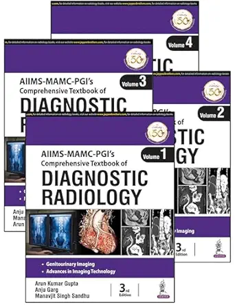 AIIMS MAMC PGIs Comprehensive Textbook of Diagnostic Radiology (4 Volumes), 3rd edition (Original PDF from Publisher)