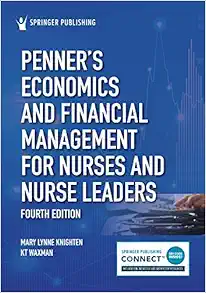 Penner's Economics and Financial Management for Nurses and Nurse Leaders, 4th Edition (Original PDF from Publisher)