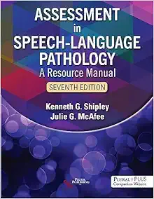 Assessment in Speech-Language Pathology: A Resource Manual, 7th Edition (Original PDF from Publisher)