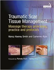 Traumatic Scar Tissue Management: Principles and Practice for Manual Therapy (EPUB)